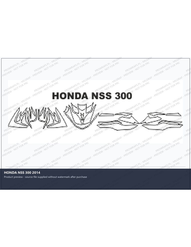 PPF Template - HONDA NSS 300 2014