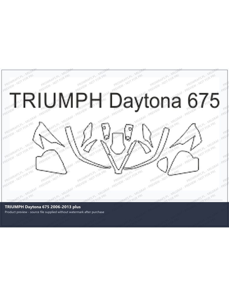 PPF Template - TRIUMPH Daytona 675 2006-2013 plus