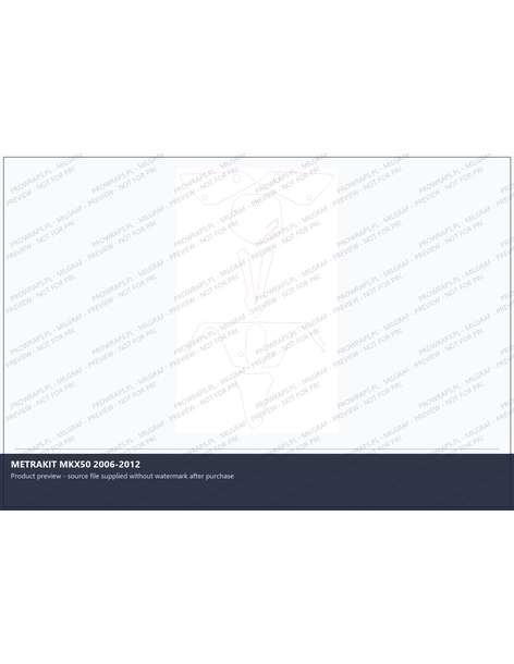 PPF Template - METRAKIT MKX50 2006-2012