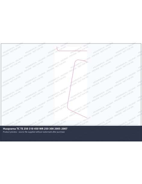 PPF Template - Husqvarna TC TE 250 310 450 WR 250 300 2005-2007
